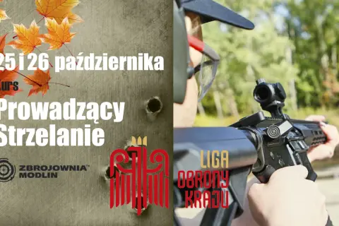 Kurs Prowadzący Strzelanie 25-26 października. Sprawdź strzelnica Gorlice cennik i dołącz do LOK.